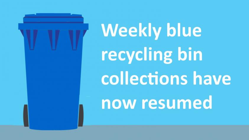 Weekly blue bin collections have resumed
